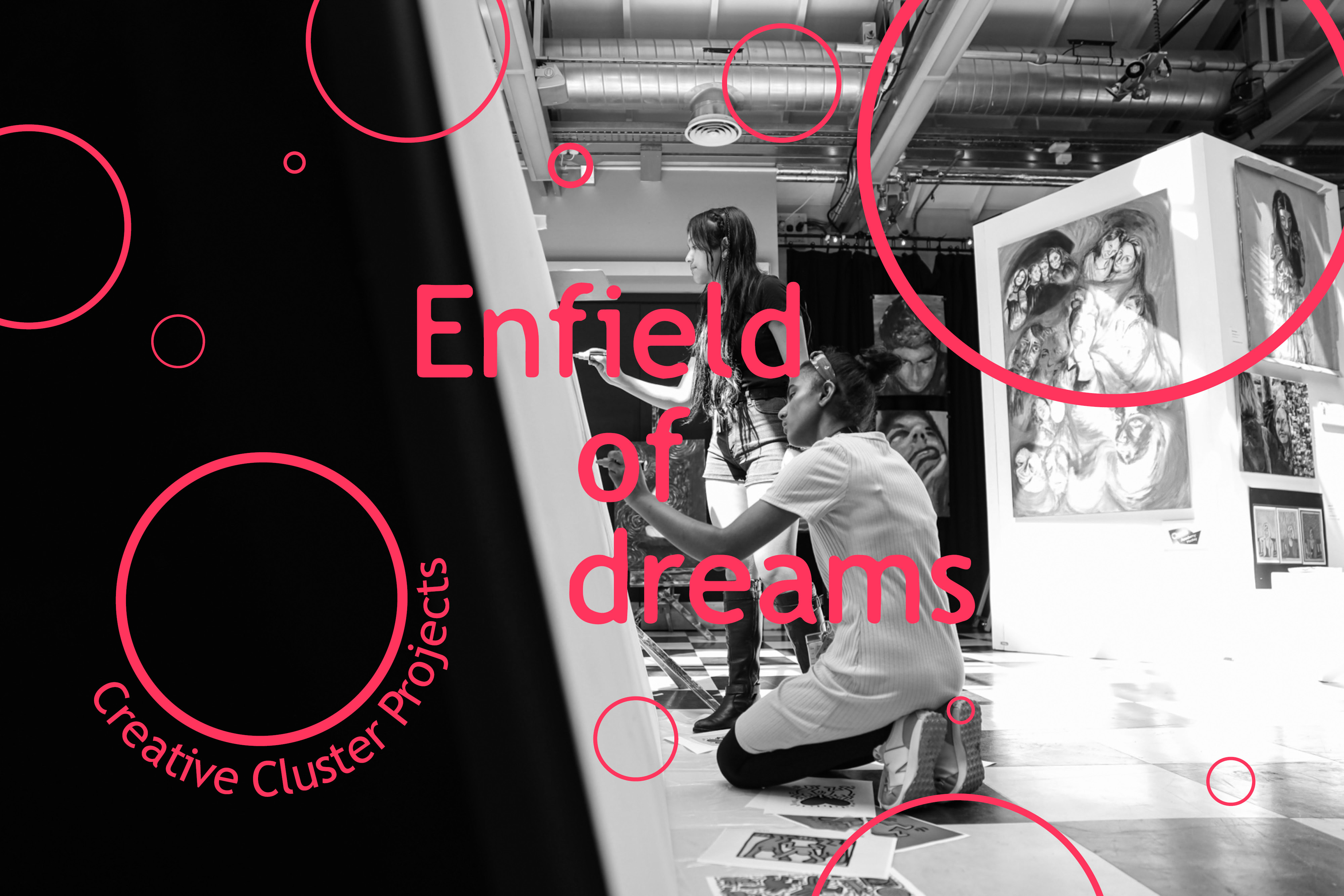 Two people in a gallery space painting on a large canvas. Overlaid image with the words "Enfield of Dreams. Creative Cluster Projects" with neon pink bubbles.